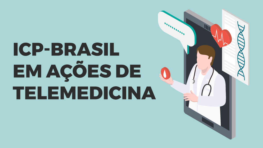 Ações de Telemedicina incluem receitas e atestados médicos com assinatura digital ICP-Brasil